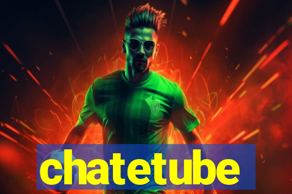 chatetube