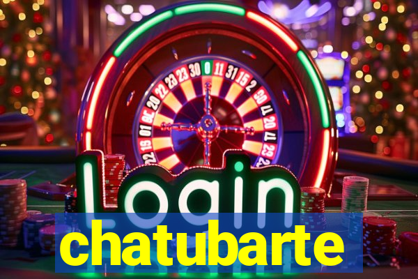 chatubarte