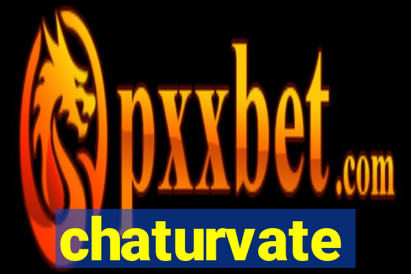 chaturvate