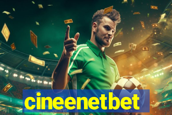 cineenetbet