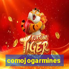 comojogarmines