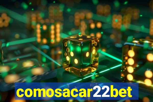 comosacar22bet