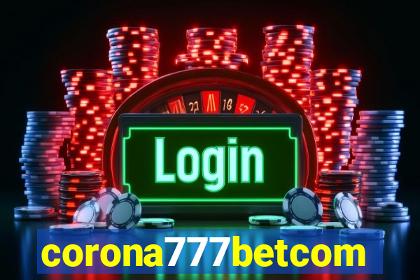 corona777betcom