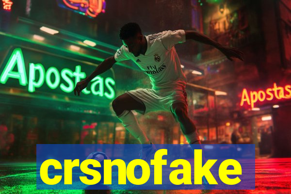 crsnofake