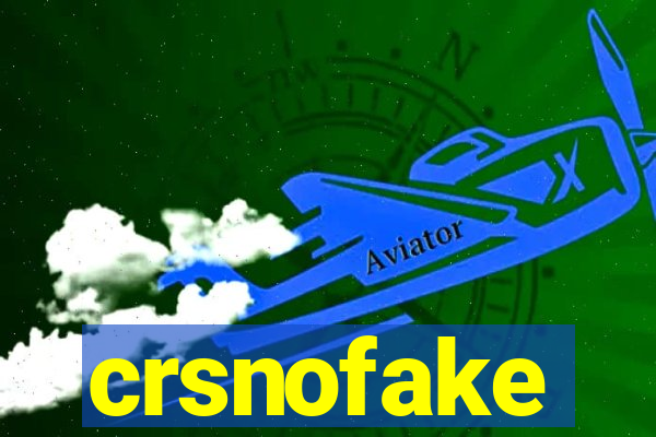 crsnofake