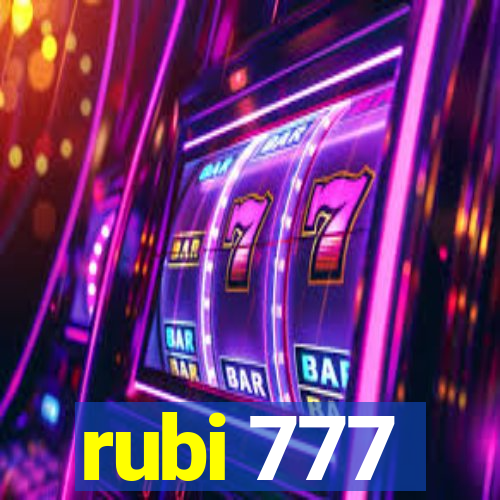 rubi 777