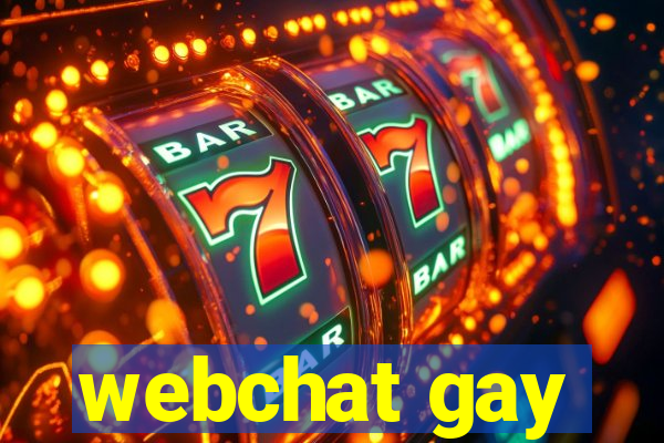 webchat gay