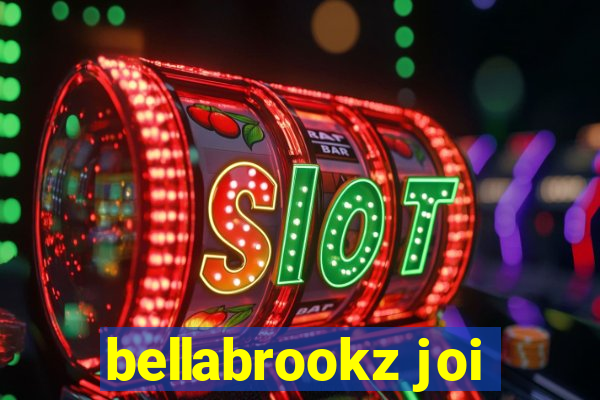 bellabrookz joi