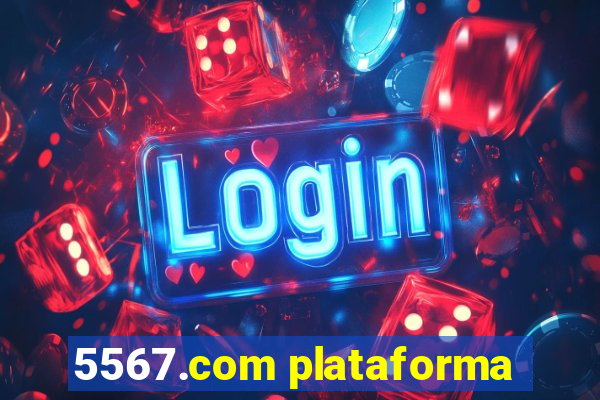 5567.com plataforma