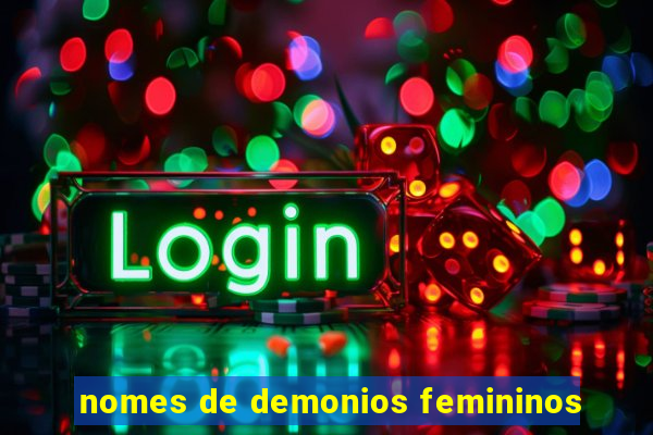 nomes de demonios femininos