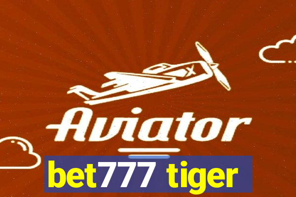 bet777 tiger