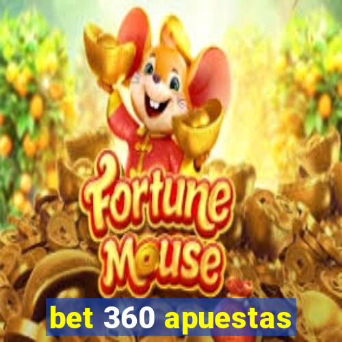 bet 360 apuestas