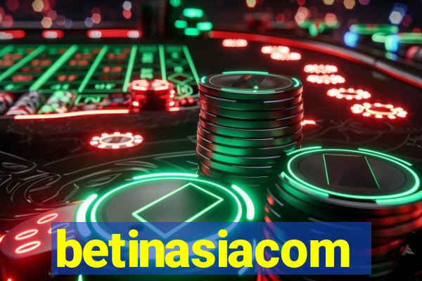 betinasiacom