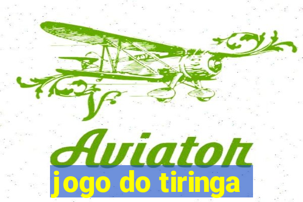 jogo do tiringa