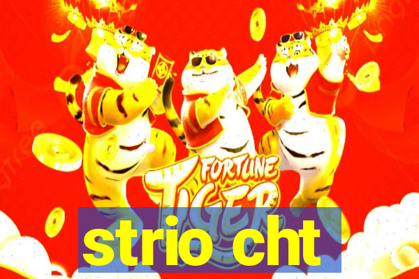 strio cht