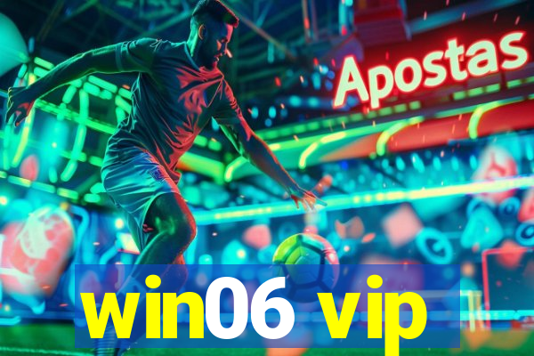 win06 vip