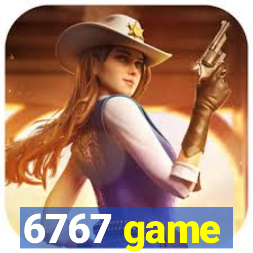 6767 game