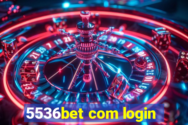 5536bet com login