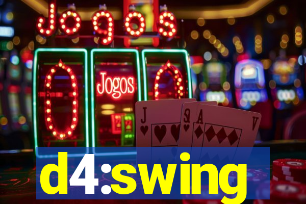 d4:swing