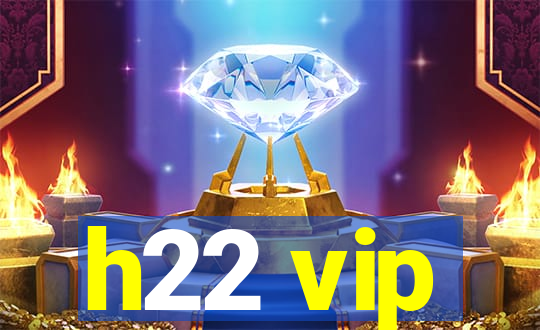 h22 vip