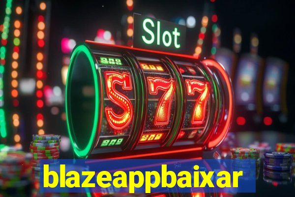 blazeappbaixar