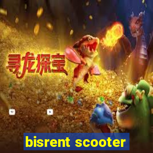 bisrent scooter