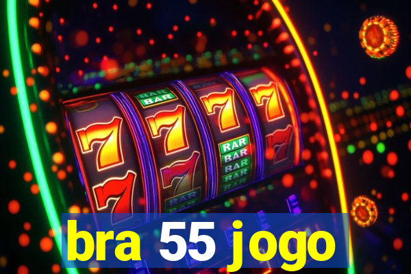 bra 55 jogo