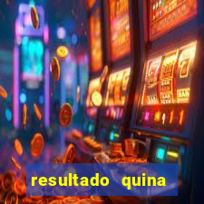 resultado quina giga bicho