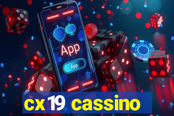 cx19 cassino