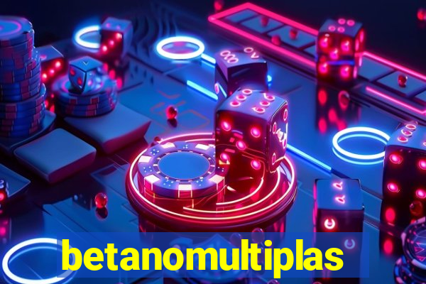 betanomultiplas