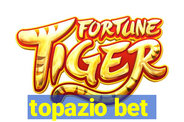 topazio bet