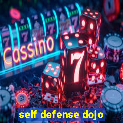 self defense dojo