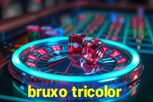 bruxo tricolor