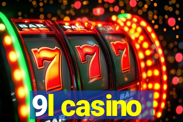 9l casino