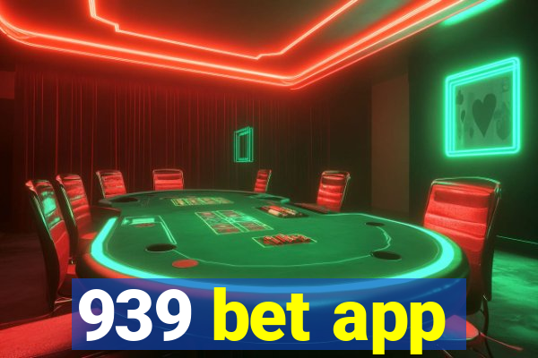 939 bet app