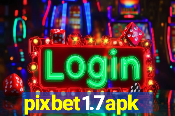 pixbet1.7apk