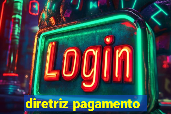 diretriz pagamento