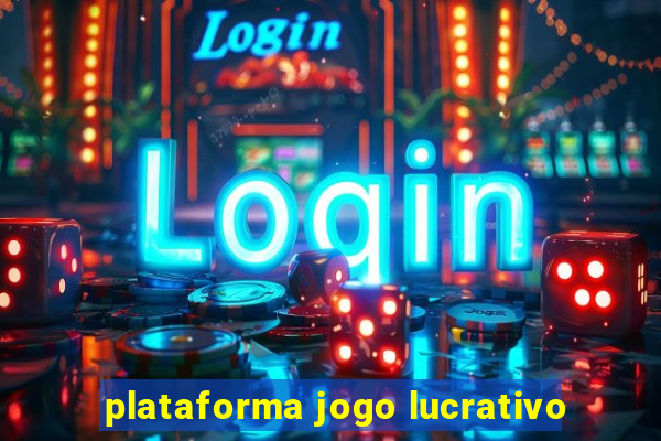 plataforma jogo lucrativo