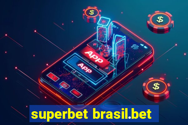 superbet brasil.bet