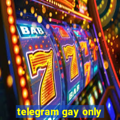 telegram gay only