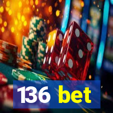 136 bet