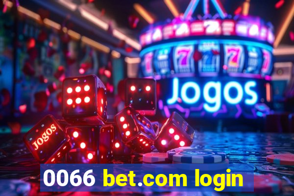 0066 bet.com login