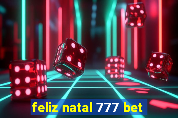 feliz natal 777 bet