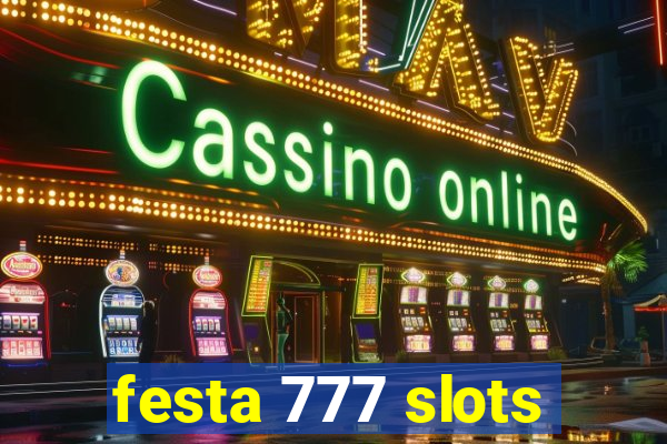 festa 777 slots