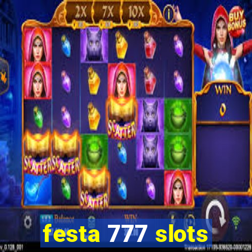 festa 777 slots