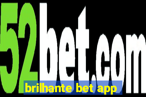 brilhante bet app