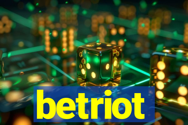 betriot