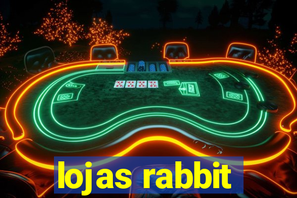 lojas rabbit