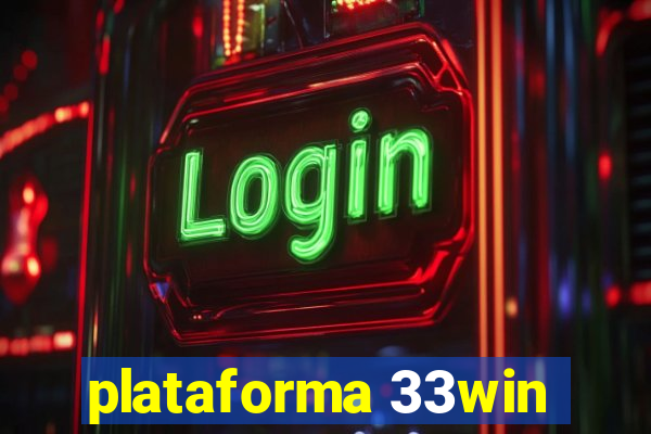 plataforma 33win