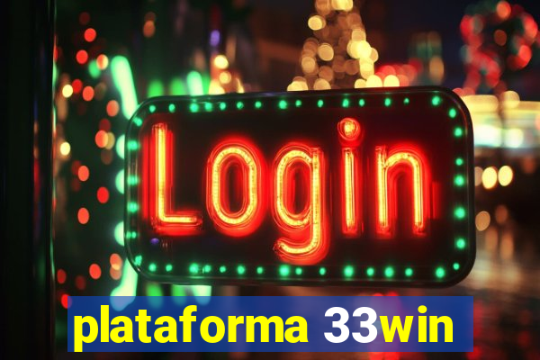 plataforma 33win